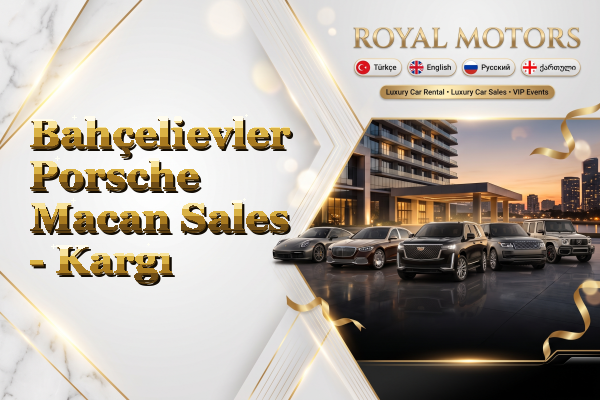 Bahçelievler Porsche Macan Sales - Kargı