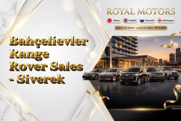 Bahçelievler Range Rover Sales - Siverek