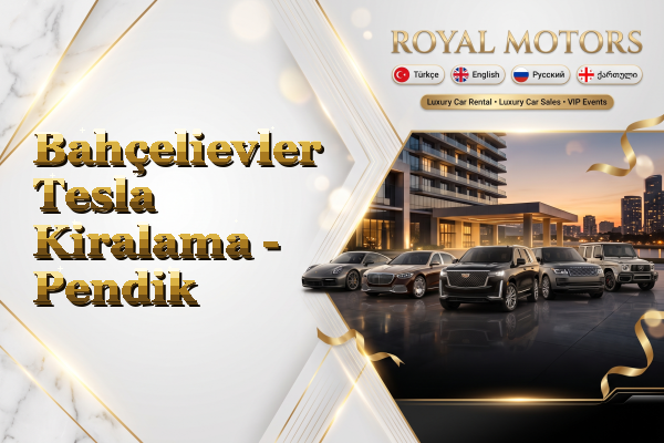 Bahçelievler Tesla Kiralama - Pendik