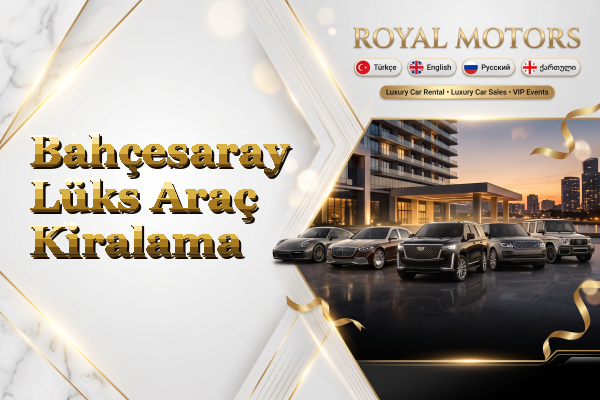 Bahçesaray Lüks Araç Kiralama