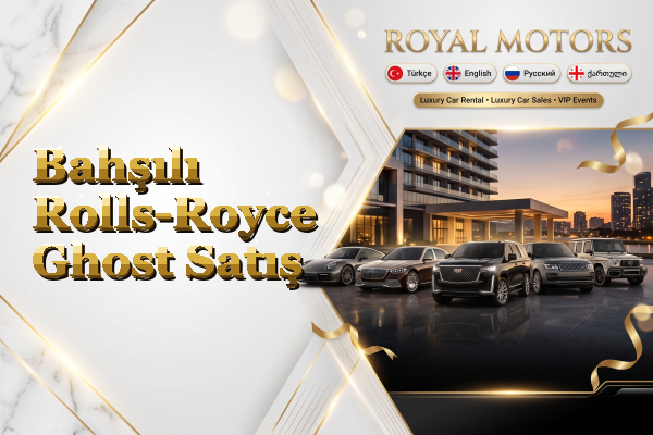 Bahşılı Rolls-Royce Ghost Satış