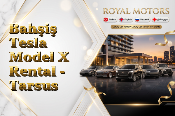 Bahşiş Tesla Model X Rental - Tarsus