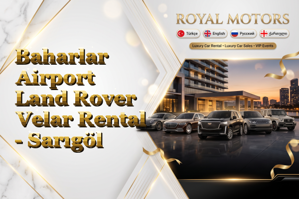 Baharlar Airport Land Rover Velar Rental - Sarıgöl