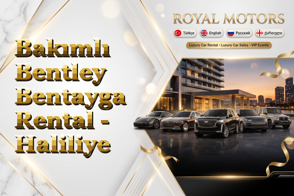 Bakımlı Bentley Bentayga Rental - Haliliye