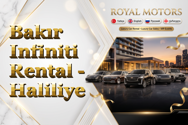 Bakır Infiniti Rental - Haliliye