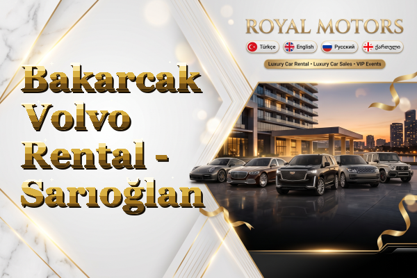 Bakarcak Volvo Rental - Sarıoğlan