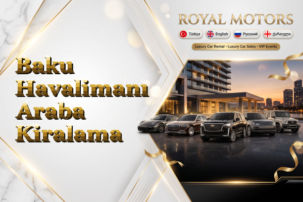 Baku Havalimanı Araba Kiralama