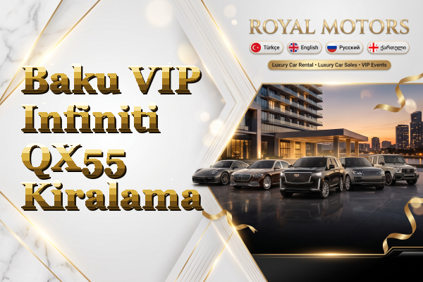 Baku VIP Infiniti QX55 Kiralama