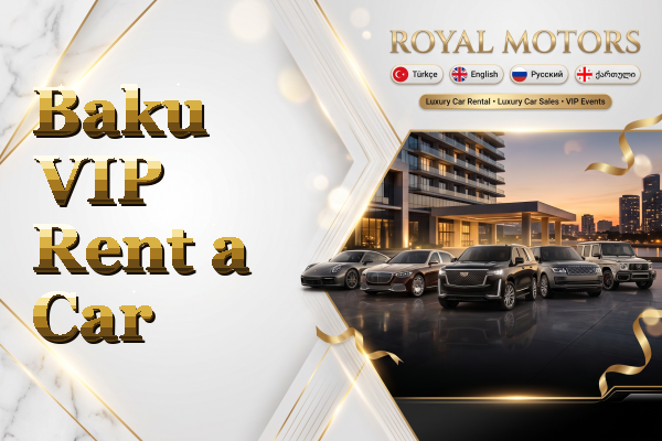 Baku VIP Rent a Car
