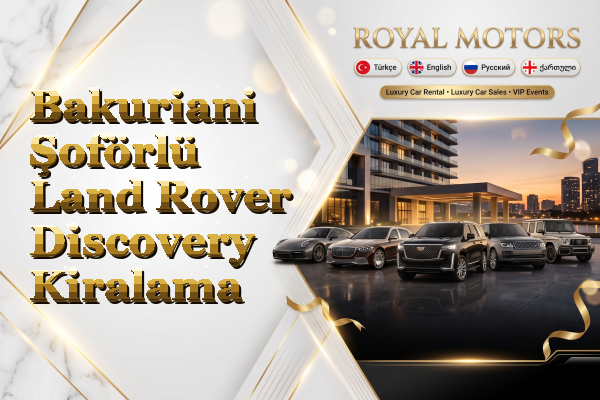 Bakuriani Şoförlü Land Rover Discovery Kiralama