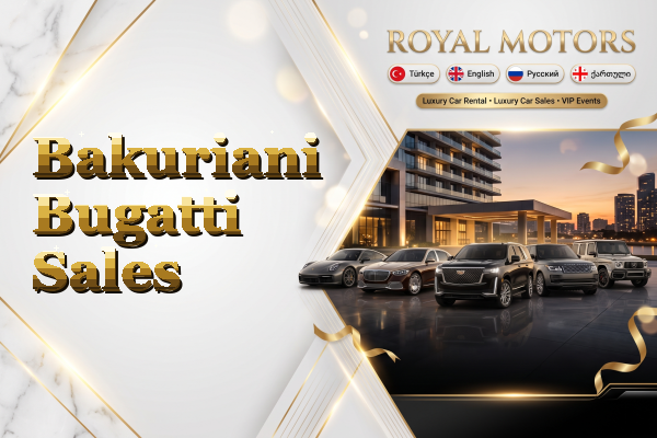 Bakuriani Bugatti Sales