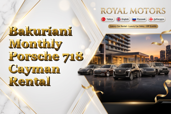 Bakuriani Monthly Porsche 718 Cayman Rental