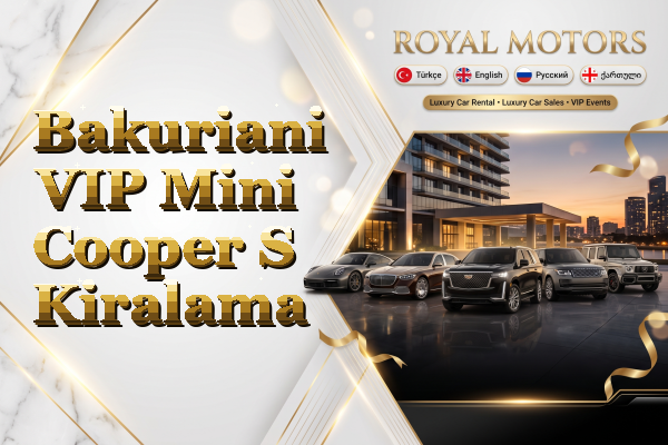 Bakuriani VIP Mini Cooper S Kiralama