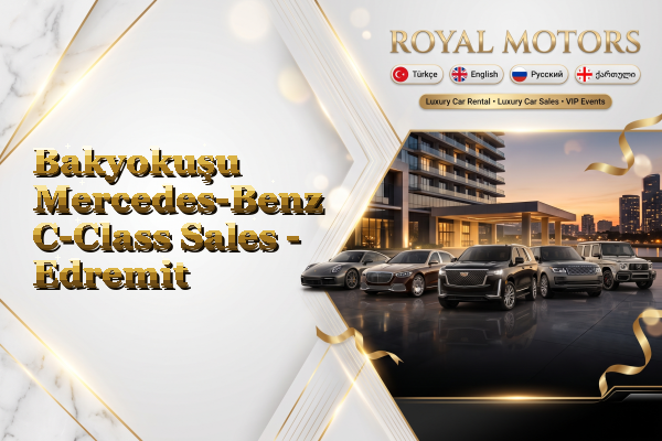 Bakyokuşu Mercedes-Benz C-Class Sales - Edremit