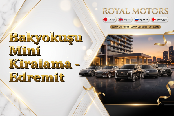 Bakyokuşu Mini Kiralama - Edremit