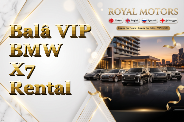 Balâ VIP BMW X7 Rental