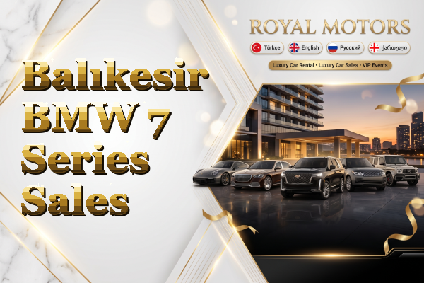 Balıkesir BMW 7 Series Sales