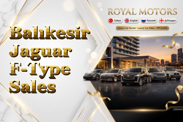 Balıkesir Jaguar F-Type Sales