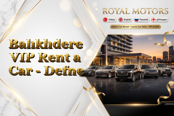 Balıklıdere VIP Rent a Car - Defne