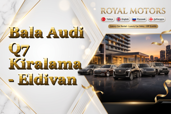 Bala Audi Q7 Kiralama - Eldivan