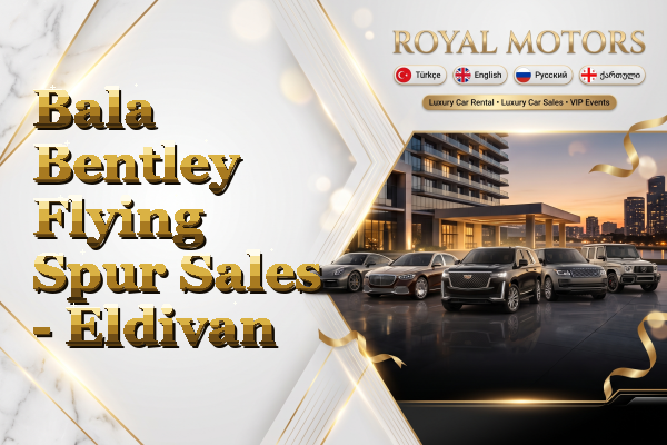 Bala Bentley Flying Spur Sales - Eldivan