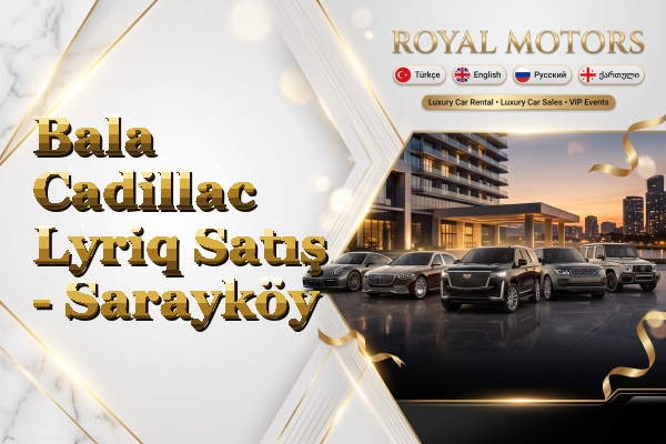Bala Cadillac Lyriq Satış - Sarayköy