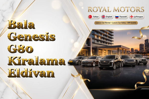 Bala Genesis G80 Kiralama - Eldivan