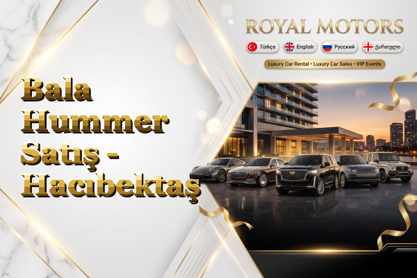 Bala Hummer Satış - Hacıbektaş