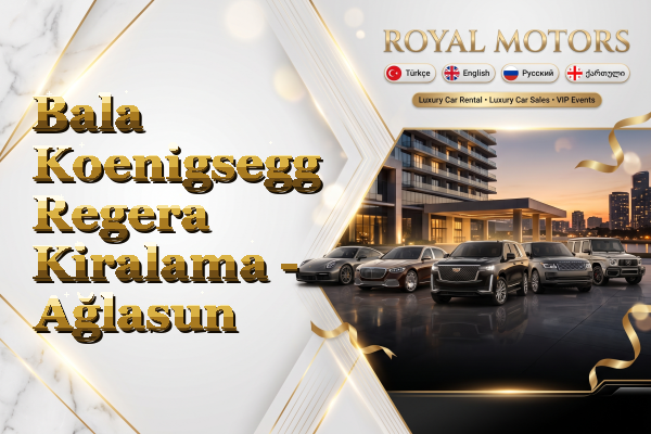Bala Koenigsegg Regera Kiralama - Ağlasun