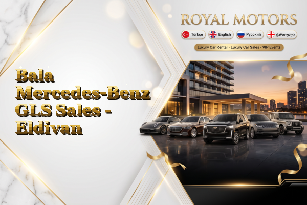 Bala Mercedes-Benz GLS Sales - Eldivan