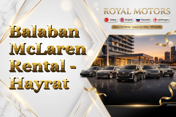Balaban McLaren Rental - Hayrat