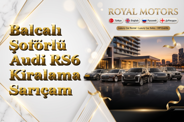Balcalı Şoförlü Audi RS6 Kiralama - Sarıçam
