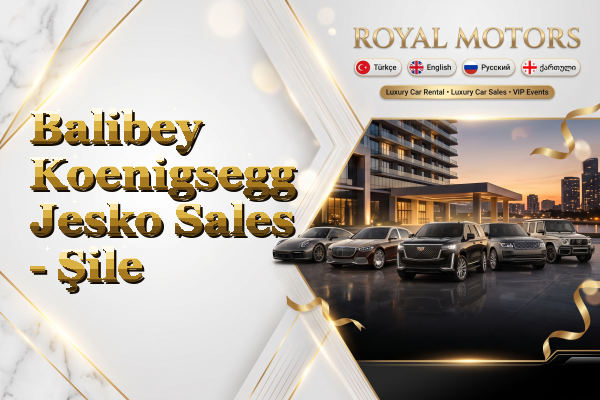 Balibey Koenigsegg Jesko Sales - Şile