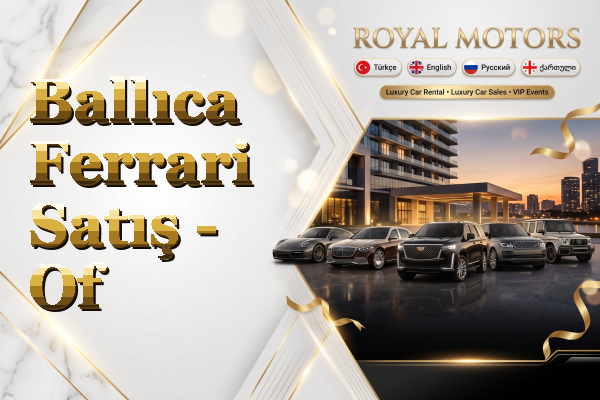 Ballıca Ferrari Satış - Of