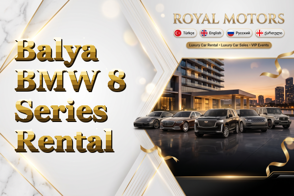 Balya BMW 8 Series Rental