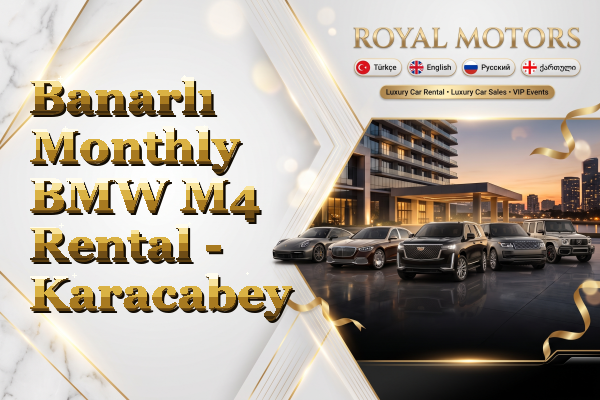 Banarlı Monthly BMW M4 Rental - Karacabey