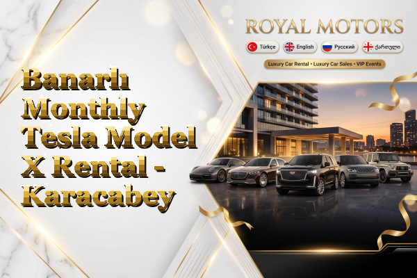 Banarlı Monthly Tesla Model X Rental - Karacabey