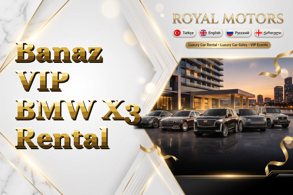 Banaz VIP BMW X3 Rental