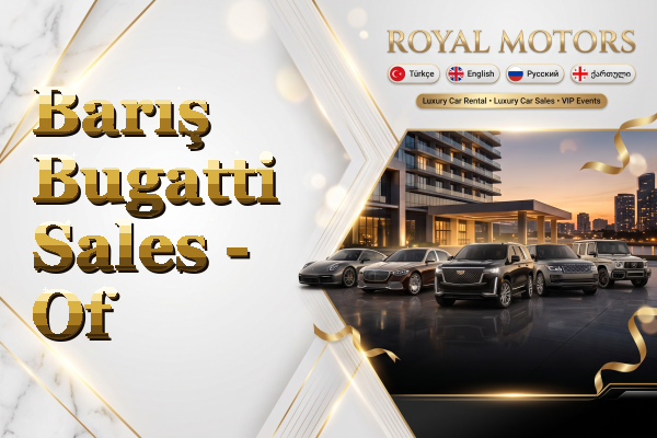 Barış Bugatti Sales - Of