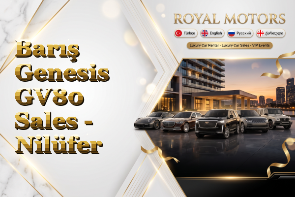 Barış Genesis GV80 Sales - Nilüfer