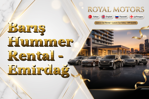 Barış Hummer Rental - Emirdağ