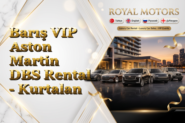 Barış VIP Aston Martin DBS Rental - Kurtalan