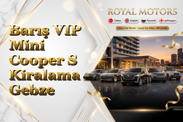 Barış VIP Mini Cooper S Kiralama - Gebze