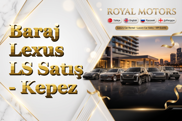 Baraj Lexus LS Satış - Kepez