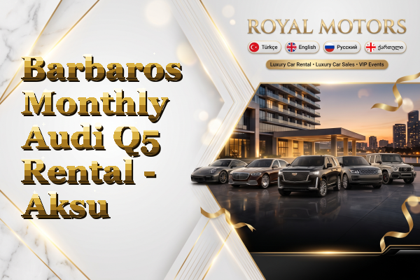 Barbaros Monthly Audi Q5 Rental - Aksu