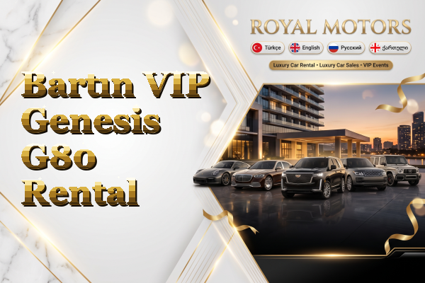 Bartın VIP Genesis G80 Rental