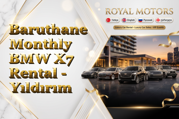 Baruthane Monthly BMW X7 Rental - Yıldırım