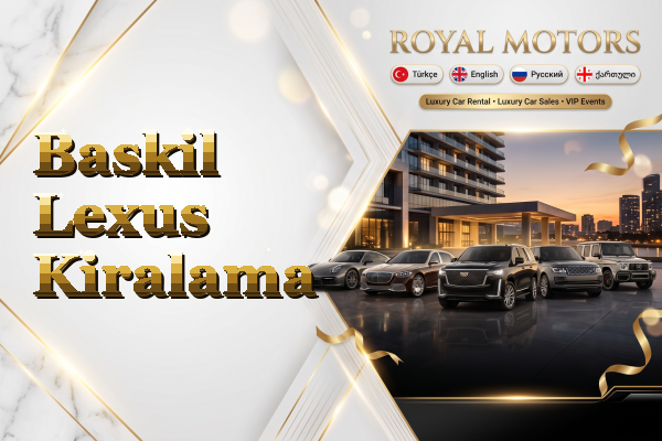 Baskil Lexus Kiralama