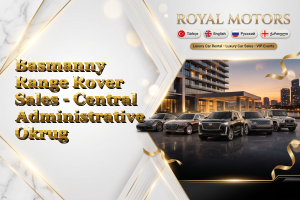 Basmanny Range Rover Sales - Central Administrative Okrug