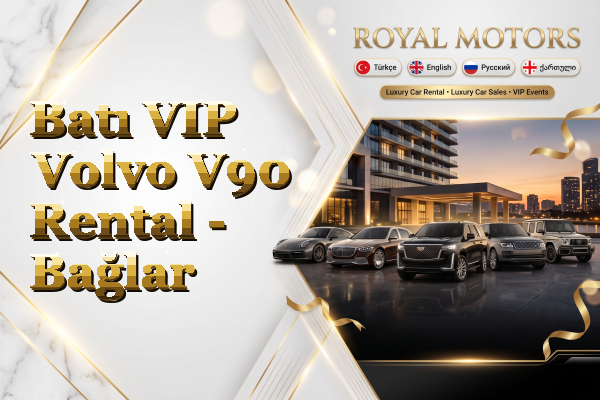 Batı VIP Volvo V90 Rental - Bağlar